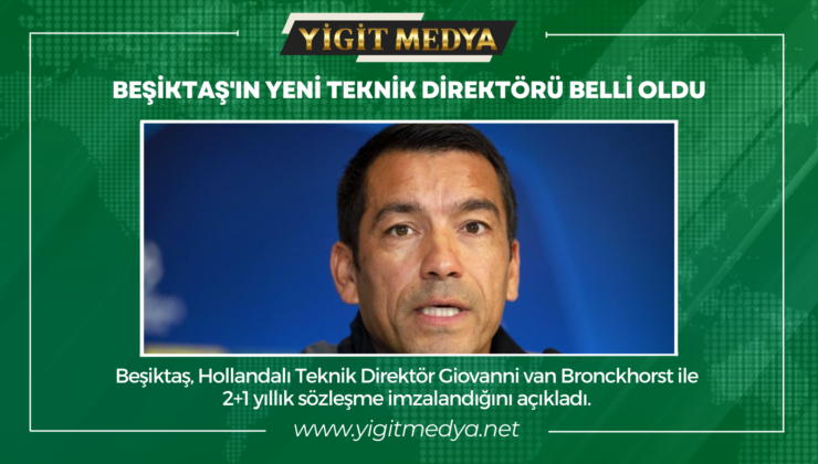 BEŞİKTAŞ’IN YENİ TEKNİK DİREKTÖRÜ BELLİ OLDU