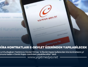 KİRA KONTRATLARI E-DEVLET ÜZERİNDEN YAPILABİLECEK