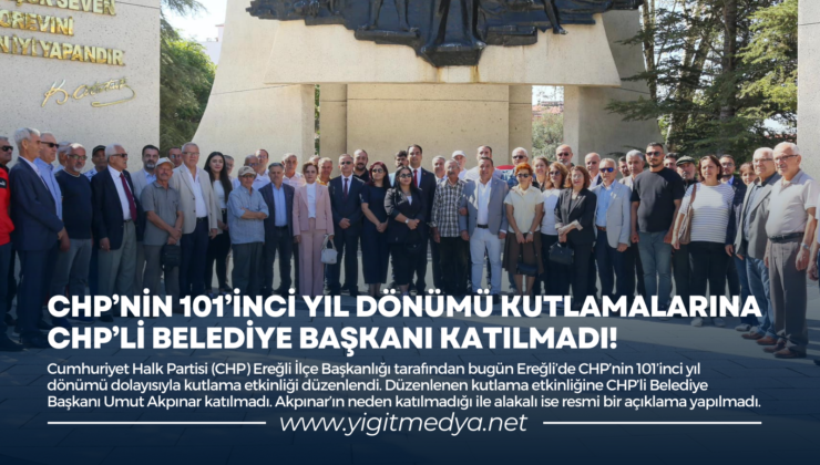 CHP’NİN 101’İNCİ YIL DÖNÜMÜ KUTLAMALARINA CHP’Lİ BELEDİYE BAŞKANI KATILMADI!