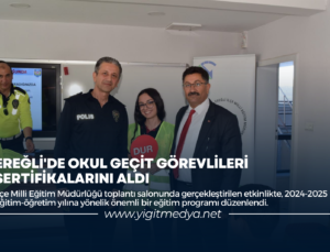 EREĞLİ’DE OKUL GEÇİT GÖREVLİLERİ SERTİFİKALARINI ALDI