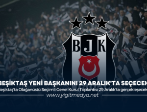 BEŞİKTAŞ YENİ BAŞKANINI 29 ARALIK’TA SEÇECEK