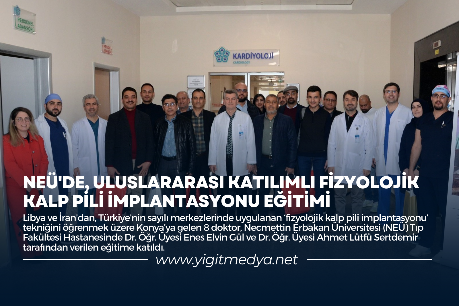 NEÜ’DE, ULUSLARARASI KATILIMLI FİZYOLOJİK KALP PİLİ İMPLANTASYONU EĞİTİMİ