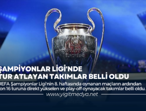 ŞAMPİYONLAR LİGİ’NDE TUR ATLAYAN TAKIMLAR BELLİ OLDU