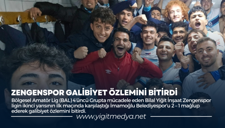 ZENGENSPOR GALİBİYET ÖZLEMİNİ BİTİRDİ