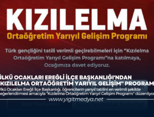 ÜLKÜ OCAKLARI EREĞLİ İLÇE BAŞKANLIĞI’NDAN “KIZILELMA ORTAÖĞRETİM YARIYIL GELİŞİM” PROGRAMI