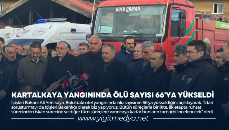 KARTALKAYA YANGININDA ÖLÜ SAYISI 66’YA YÜKSELDİ