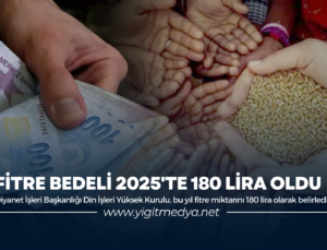 FİTRE BEDELİ 2025’TE 180 LİRA OLDU