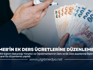 MEB’İN EK DERS ÜCRETLERİNE DÜZENLEME