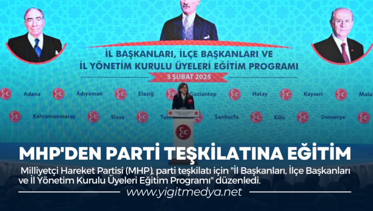 MHP’DEN PARTİ TEŞKİLATINA EĞİTİM