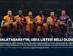 GALATASARAY’IN, UEFA LİSTESİ BELLİ OLDU