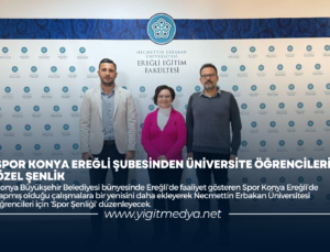 SPOR KONYA EREĞLİ ŞUBESİNDEN ÜNİVERSİTE ÖĞRENCİLERİNE ÖZEL ŞENLİK