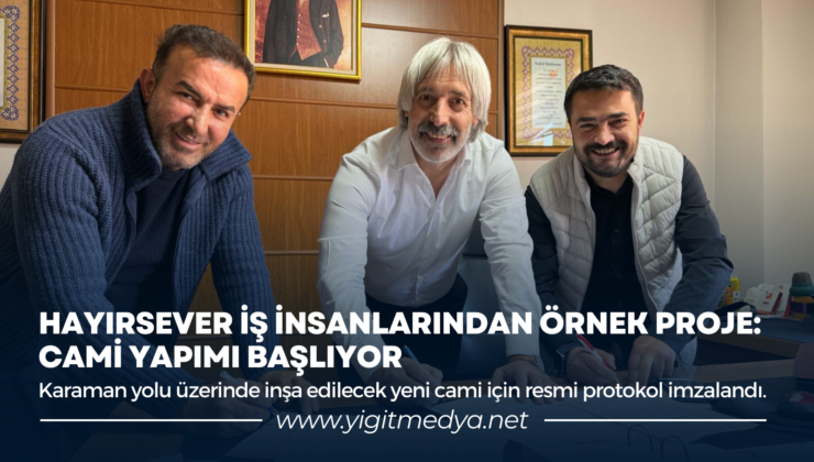 HAYIRSEVER İŞ İNSANLARINDAN ÖRNEK PROJE: CAMİ YAPIMI BAŞLIYOR