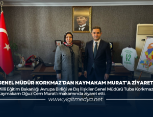 GENEL MÜDÜR KORKMAZ’DAN KAYMAKAM MURAT’A ZİYARET
