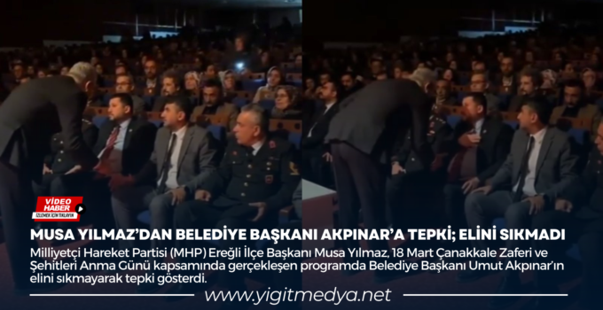 MUSA YILMAZ’DAN BELEDİYE BAŞKANI AKPINAR’A TEPKİ; ELİNİ SIKMADI