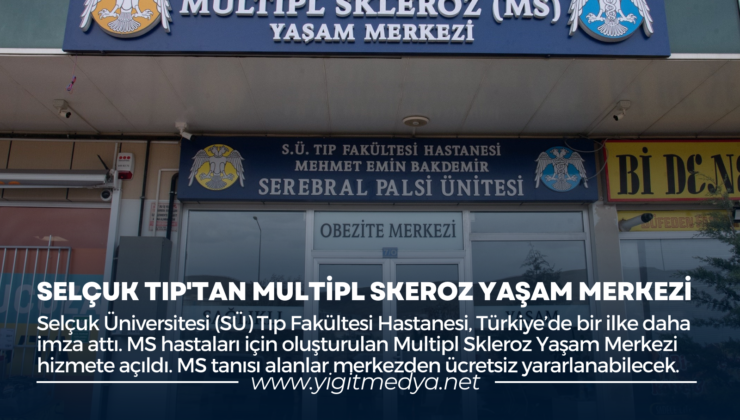 SELÇUK TIP’TAN MULTİPL SKEROZ YAŞAM MERKEZİ