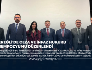 EREĞLİ’DE CEZA VE İNFAZ HUKUKU SEMPOZYUMU DÜZENLENDİ