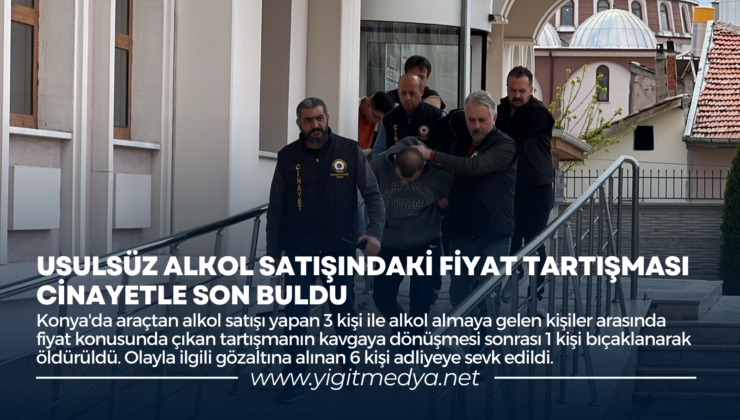USULSÜZ ALKOL SATIŞINDAKİ FİYAT TARTIŞMASI CİNAYETLE SON BULDU
