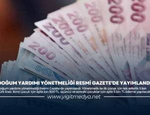 DOĞUM YARDIMI YÖNETMELİĞİ RESMİ GAZETE’DE YAYIMLANDI