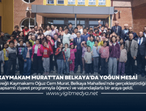 KAYMAKAM MURAT’TAN BELKAYA’DA YOĞUN MESAİ