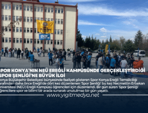 SPOR KONYA’NIN NEÜ EREĞLİ KAMPÜSÜNDE GERÇEKLEŞTİRDİĞİ ‘SPOR ŞENLİĞİ’NE BÜYÜK İLGİ