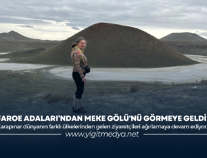 FAROE ADALARI’NDAN MEKE GÖLÜ’NÜ GÖRMEYE GELDİ