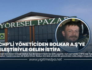 CHP’Lİ YÖNETİCİDEN BOLKAR A.Ş’YE ELEŞTİRİYLE GELEN İSTİFA