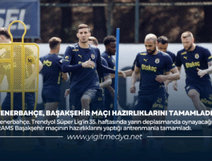 FENERBAHÇE, BAŞAKŞEHİR MAÇI HAZIRLIKLARINI TAMAMLADI