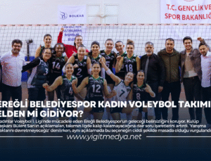 EREĞLİ BELEDİYESPOR KADIN VOLEYBOL TAKIMI ELDEN Mİ GİDİYOR?
