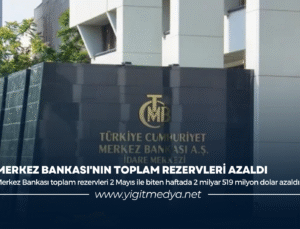 MERKEZ BANKASI’NIN TOPLAM REZERVLERİ AZALDI