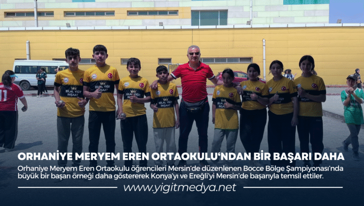 ORHANİYE MERYEM EREN ORTAOKULU‘NDAN BİR BAŞARI DAHA