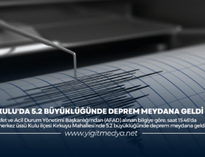 KULU’DA 5.2 BÜYÜKLÜĞÜNDE DEPREM MEYDANA GELDİ