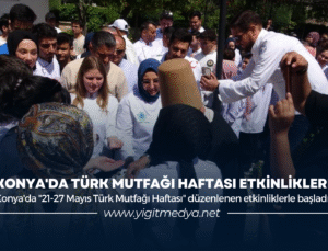 KONYA’DA TÜRK MUTFAĞI HAFTASI ETKİNLİKLERİ