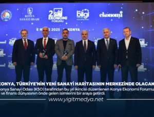 KONYA, TÜRKİYE’NİN YENİ SANAYİ HARİTASININ MERKEZİNDE OLACAK