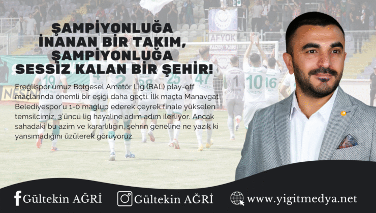 ŞAMPİYONLUĞA İNANAN BİR TAKIM, ŞAMPİYONLUĞA SESSİZ KALAN BİR ŞEHİR!