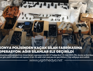KONYA POLİSİNDEN KAÇAK SİLAH FABRİKASINA OPERASYON: AĞIR SİLAHLAR ELE GEÇİRİLDİ