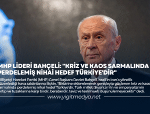 MHP LİDERİ BAHÇELİ: “KRİZ VE KAOS SARMALINDA PERDELEMİŞ NİHAİ HEDEF TÜRKİYE’DİR”