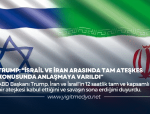 TRUMP: “İSRAİL VE İRAN ARASINDA TAM ATEŞKES KONUSUNDA ANLAŞMAYA VARILDI”