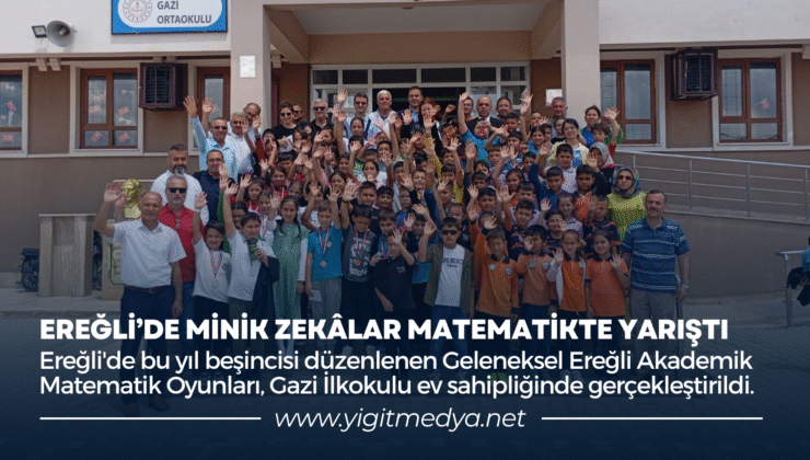 EREĞLİ’DE MİNİK ZEKALAR MATEMATİKTE YARIŞTI