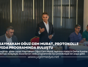 KAYMAKAM OĞUZ CEM MURAT, PROTOKOLLE VEDA PROGRAMINDA BULUŞTU