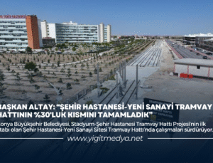 BAŞKAN ALTAY: “ŞEHİR HASTANESİ-YENİ SANAYİ TRAMVAY HATTININ %30’LUK KISMINI TAMAMLADIK”