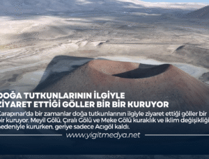 DOĞA TUTKUNLARININ İLGİYLE ZİYARET ETTİĞİ GÖLLER BİR BİR KURUYOR