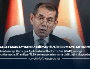 GALATASARAY’DAN 8.1 MİLYAR TL’LİK SERMAYE ARTIRIMI