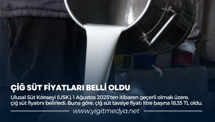 ÇİĞ SÜT FİYATLARI BELLİ OLDU
