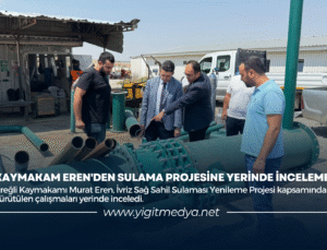 KAYMAKAM EREN’DEN SULAMA PROJESİNE YERİNDE İNCELEME