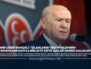MHP LİDERİ BAHÇELİ: “SİLAHLARIN TESLİM İŞLEMİNİN TAMAMLANMASIYLA BİRLİKTE KÖTÜ ANILAR GERİDE KALACAK”