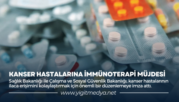 KANSER HASTALARINA İMMÜNOTERAPİ MÜJDESİ