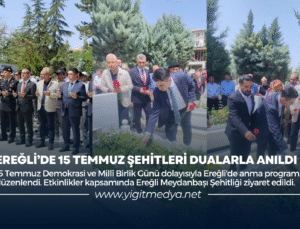 EREĞLİ’DE 15 TEMMUZ ŞEHİTLERİ DUALARLA ANILDI
