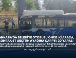 ANKARA’DA BELEDİYE OTOBÜSÜ ÖNCE İKİ ARACA, SONRA ÜST GEÇİTİN AYAĞINA ÇARPTI: 20 YARALI