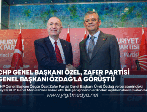 CHP GENEL BAŞKANI ÖZEL, ZAFER PARTİSİ GENEL BAŞKANI ÖZDAĞ’LA GÖRÜŞTÜ