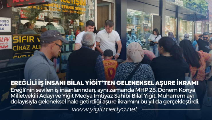 EREĞLİLİ İŞ İNSANI BİLAL YİĞİT’TEN GELENEKSEL AŞURE İKRAMI